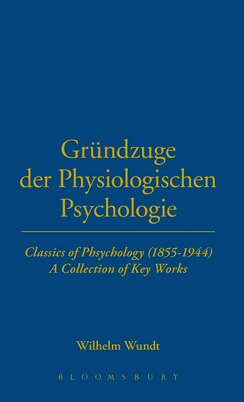 Grundzuge Der Phsysiologischen: Vol 10 (History of Psychology)