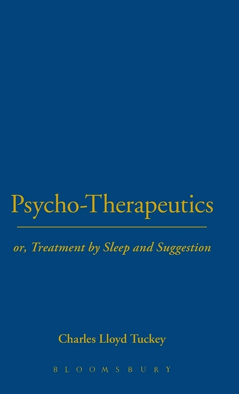 Psycho-Therapeutics: Vol 26 (History of Psychology)
