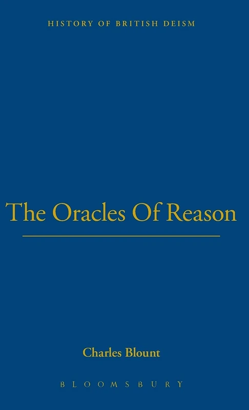 Oracles Of Reason (Works in the History of British Deism) - Image 1