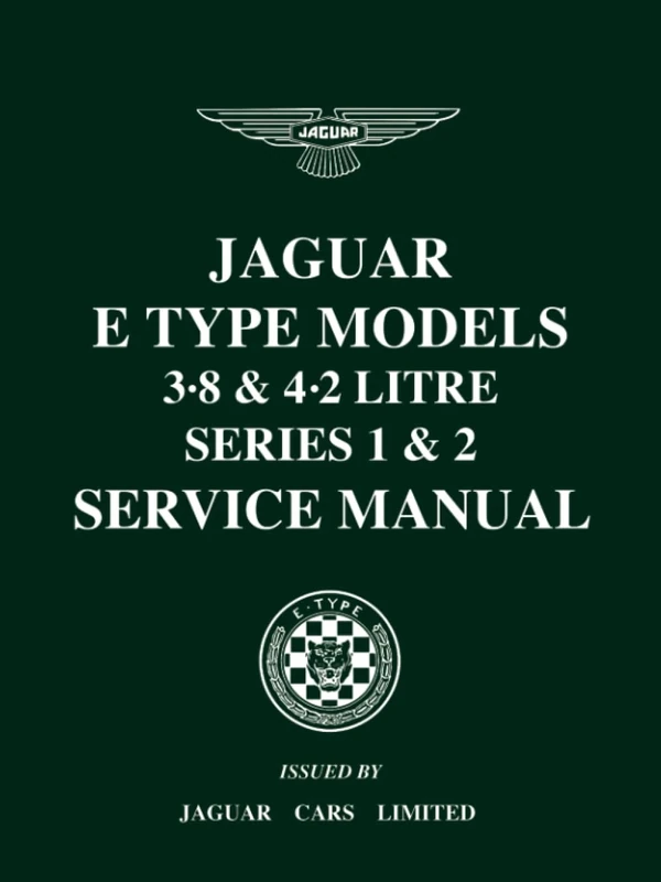 Jaguar E-Type 3.8 & 4.2 Series 1 & 2 Service Manual: E/123/8, E/123B/3, E/156 (Official Workshop Manuals)
