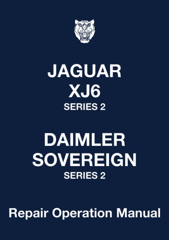 Jaguar XJ6 Series 2 Daimler Sovereign Series 2 Repair Operation Manual: E188/4 (Official Workshop Manuals)