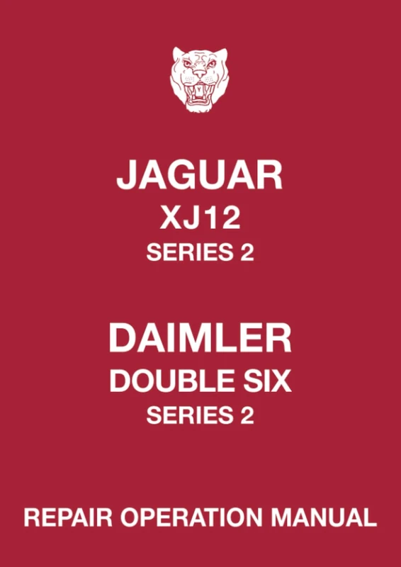 Jaguar XJ12 Series 2 Daimler Double Six Series 2 Repair Operation Manual: E190/4. (Official Workshop Manuals)