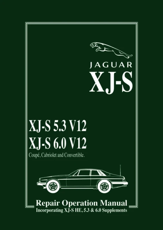 Jaguar XJ-S Repair Operation Manual with HE 5.3 & 6.0 Litre Supplements: AKM 3455/4 (Official Workshop Manuals)