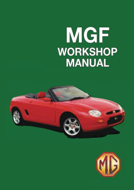 MGF Workshop Manual: RCL 0051 Eng, RCL0057 Eng, RCL 0124