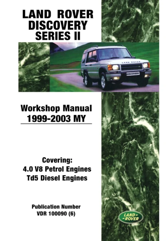 Land Rover Discovery Series 2 Workshop Manual 1999-2003: VDR 100090 (6) (Land Rover Workshop Manuals)