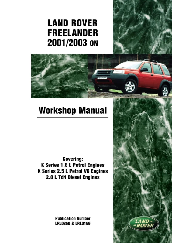 Land Rover Freelander Manual 2001-2003: LRL0350ENG/4: Workshop Manual Service Procedures (Land Rover Freelander Workshop Manual ON)