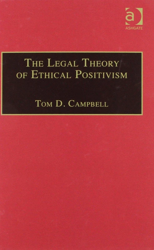 The Legal Theory of Ethical Positivism (Applied Legal Philosophy)