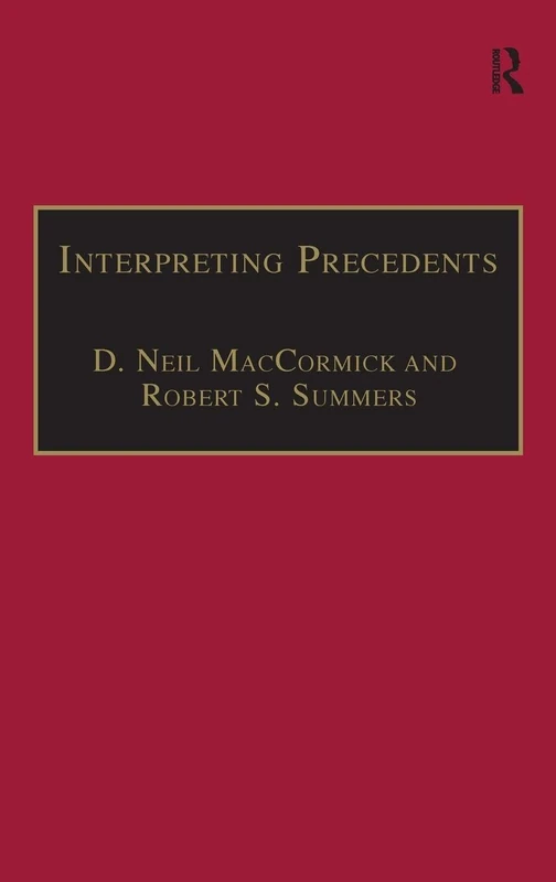 Routledge Interpreting Precedents: A Comparative Study Book