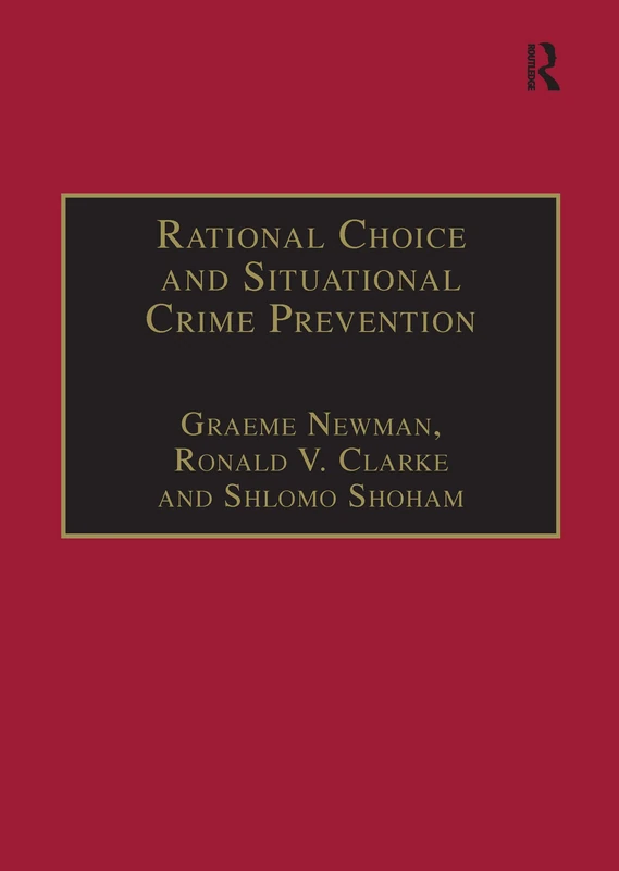 Rational Choice and Situational Crime Prevention: Theoretical Foundations (Commonwealth Parliamentary Association S) - Image 1