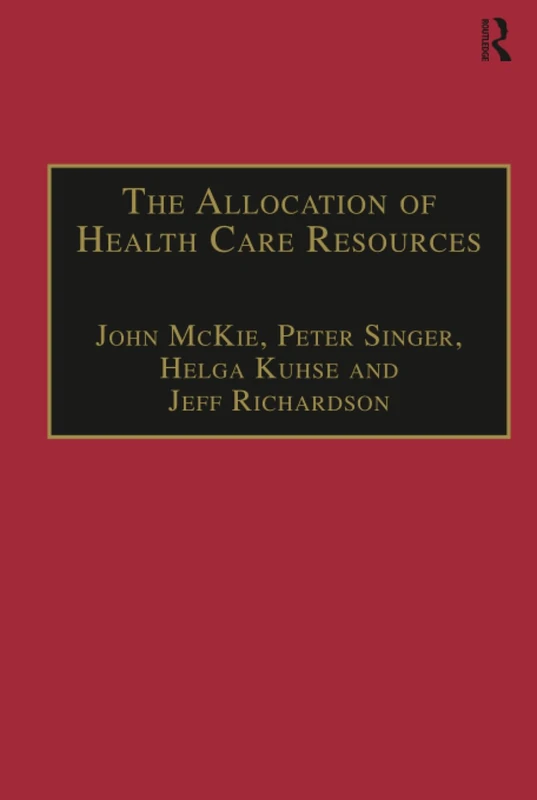 Routledge - The Allocation of Health Care Resources - QALY Book