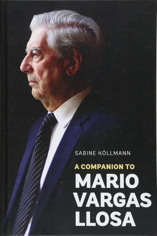 A Companion to Mario Vargas Llosa (Monografías A)