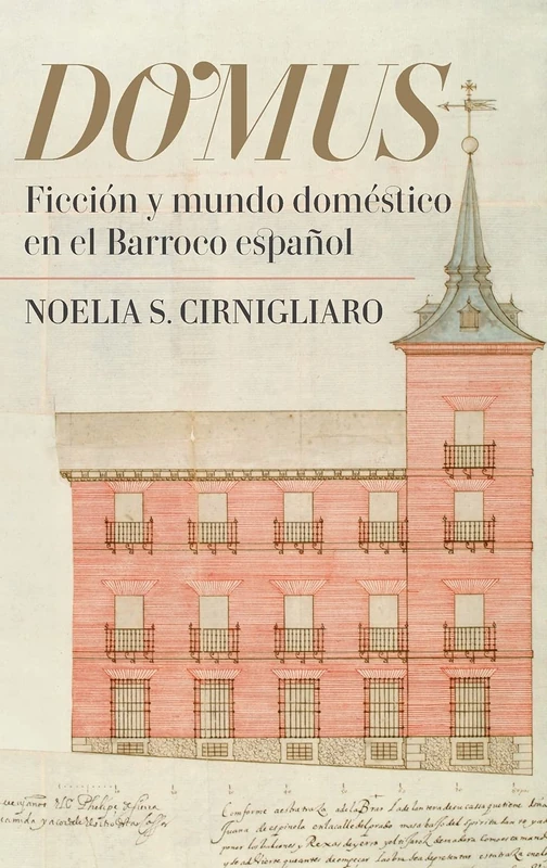 Domus: Ficción y mundo doméstico en el Barroco español: 349 (Monografías A) - Image 1