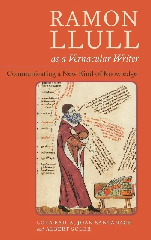 Ramon Llull as a Vernacular Writer: Communicating a New Kind of Knowledge: 354 (Monografías A) - Image 1