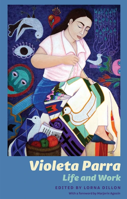 Violeta Parra: Life and Work: 371 (Monografías A)