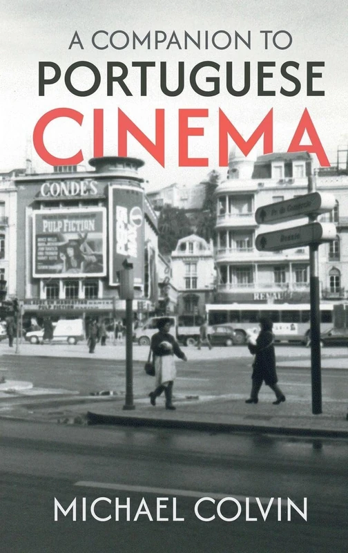 A Companion to Portuguese Cinema (Tamesis Companions)