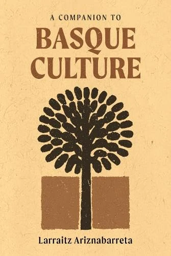 A Companion to Basque Culture (Tamesis Companions)