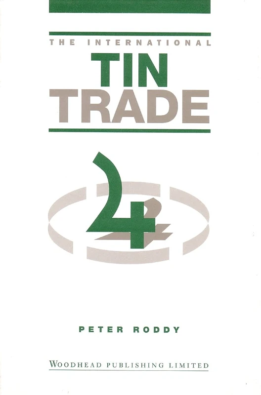 The International Tin Trade (International Trade)