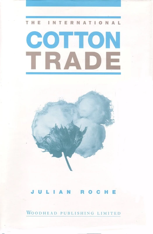 Woodhead Publishing - The International Cotton Trade Book
