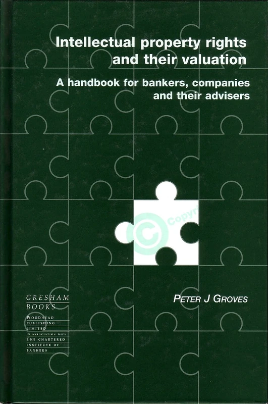 Intellectual Property as Security for Lending: A Handbook for Bankers, Companies and Their Advisers