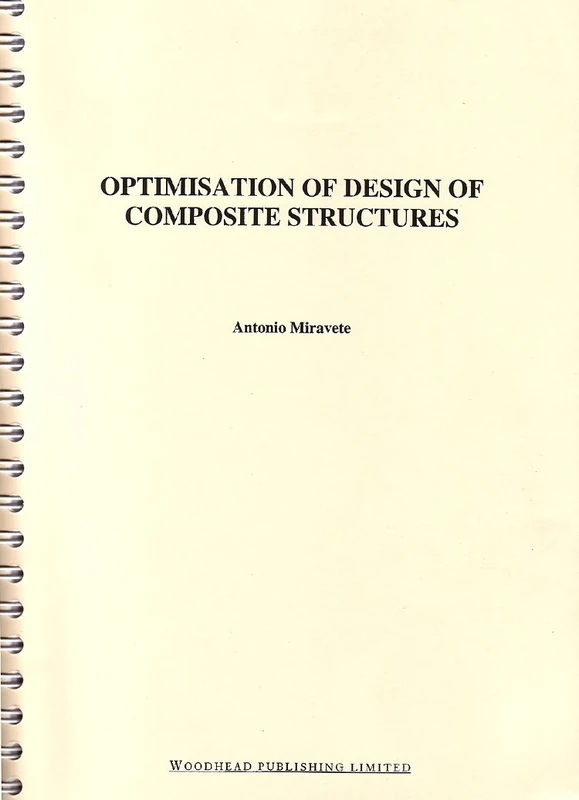 Optimisation of Composite Structures Design (Woodhead Publishing Series in Composites Science and Engineering)