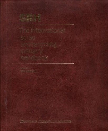 The international scrap and recycling industry handbook