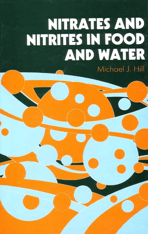 Woodhead Publishing - Nitrates and Nitrites in Food and Water