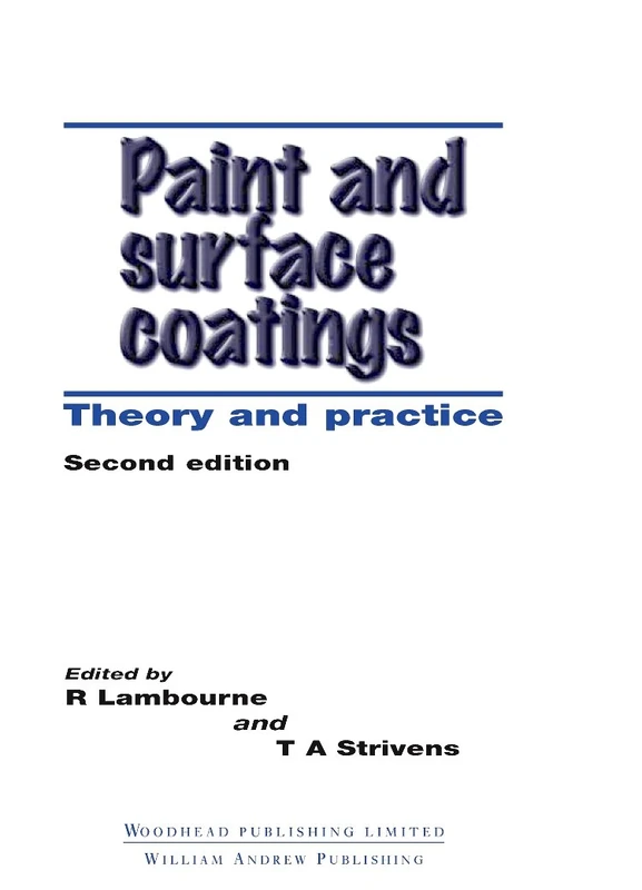 Paint and Surface Coatings: Theory and Practice (Woodhead Publishing Series in Metals and Surface Engineering)