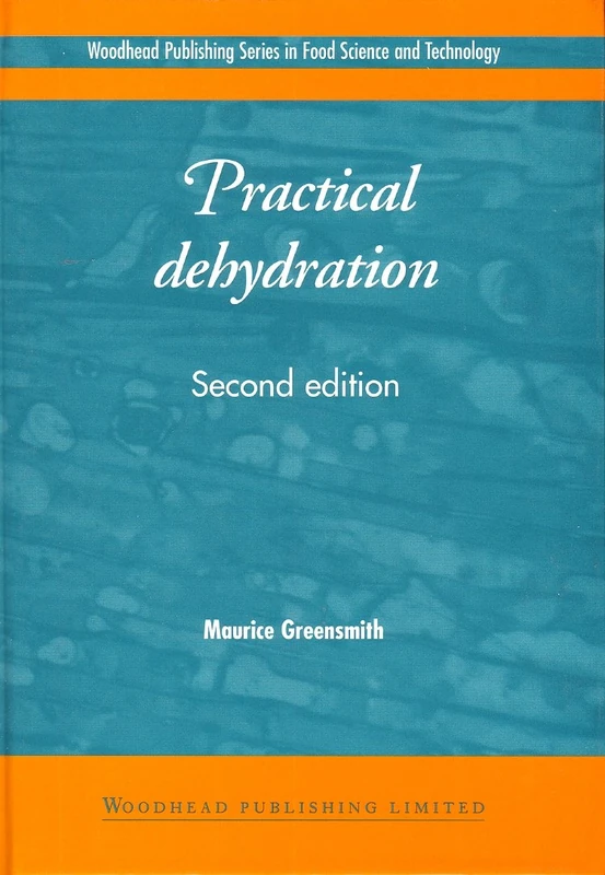 Practical Dehydration (Woodhead Publishing Series in Food Science, Technology and Nutrition)