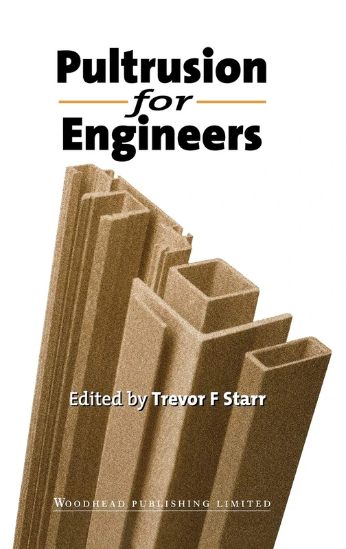 Pultrusion for Engineers (Woodhead Publishing Series in Composites Science and Engineering) - Image 1
