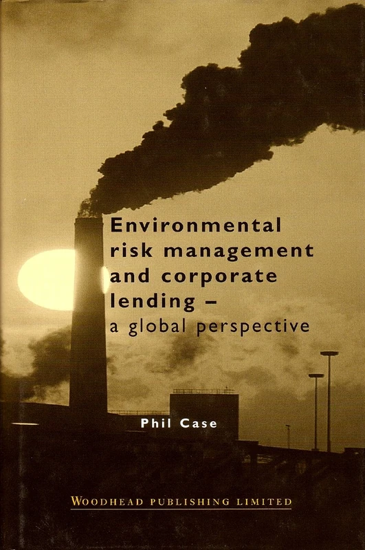 Woodhead Publishing - Environmental Risk Management & Lending