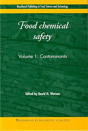 Woodhead Publishing Food Chemical Safety: Contaminants Vol. 1