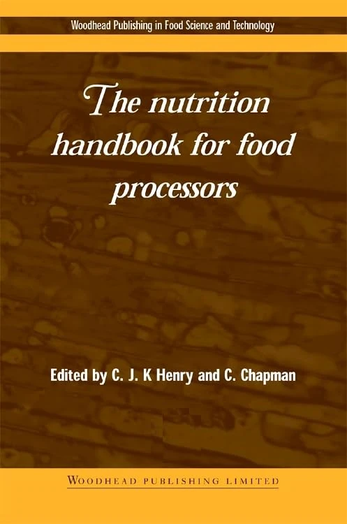 Woodhead Publishing - The Nutrition Handbook for Food Processors
