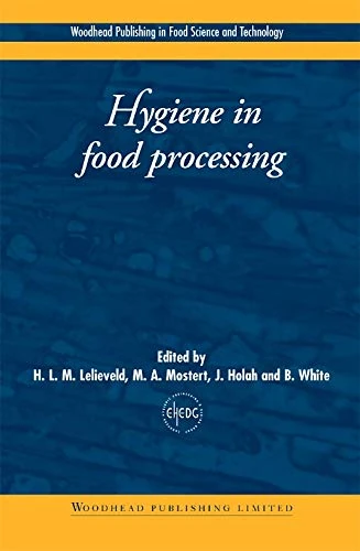 Hygiene in Food Processing: Principles and Practice (Woodhead Publishing Series in Food Science, Technology and Nutrition)