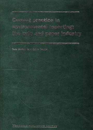Current Practice in Environmental Reporting: The Pulp and Paper Industry: The International Pulp and Paper Industry