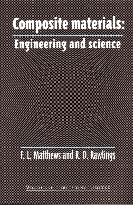 Composite Materials: Engineering and Science (Woodhead Publishing Series in Composites Science and Engineering)