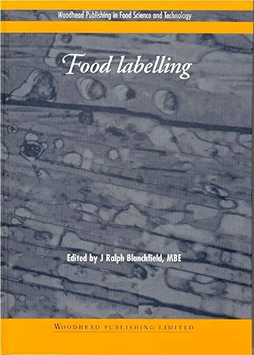 Food Labelling (Woodhead Publishing Series in Food Science, Technology and Nutrition)