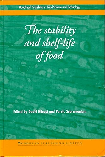 The Stability and Shelf-life of Food (Woodhead Publishing Series in Food Science, Technology and Nutrition)