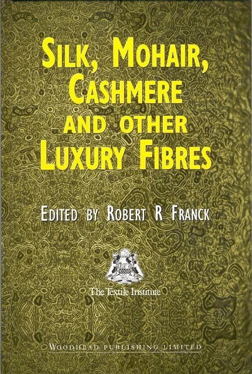 Silk, Mohair, Cashmere and Other Luxury Fibres (Woodhead Publishing Series in Textiles)