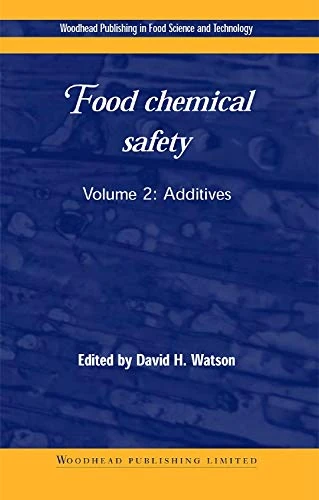 Woodhead Publishing Food Chemical Safety: Additives Volume 2