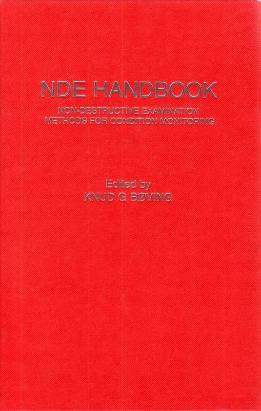 NDE Handbook: Non-destructive Examination Methods for Condition Monitoring