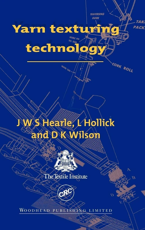 Yarn Texturing Technology - Woodhead Publishing Series