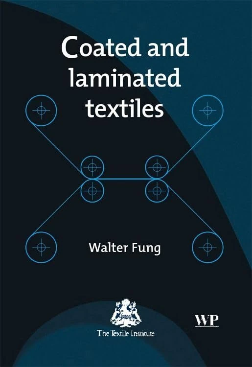 Coated and Laminated Textiles (Woodhead Publishing Series in Textiles)