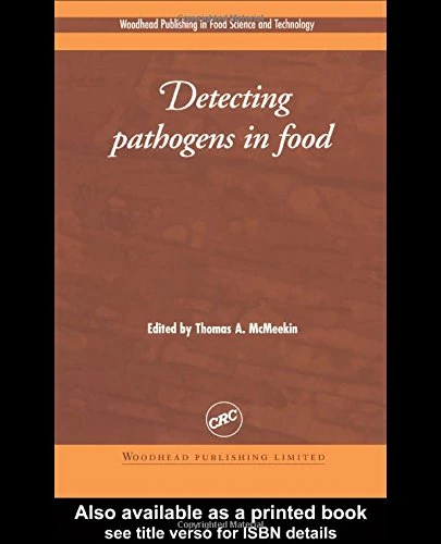 Detecting Pathogens in Food (Woodhead Publishing Series in Food Science, Technology and Nutrition)