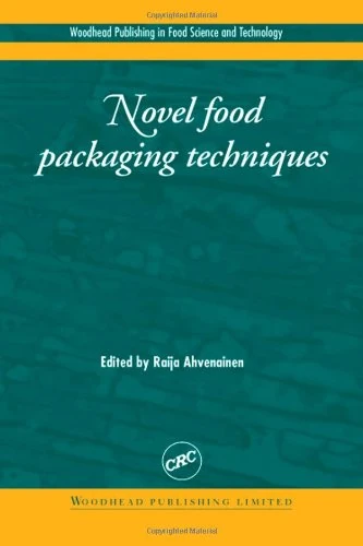 Novel Food Packaging Techniques (Woodhead Publishing Series in Food Science, Technology and Nutrition)