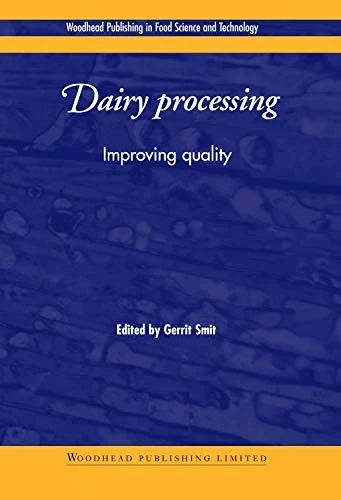 Dairy Processing: Improving Quality (Woodhead Publishing Series in Food Science, Technology and Nutrition)