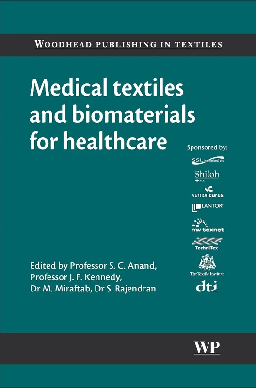 Medical Textiles and Biomaterials for Healthcare (Woodhead Publishing Series in Textiles)