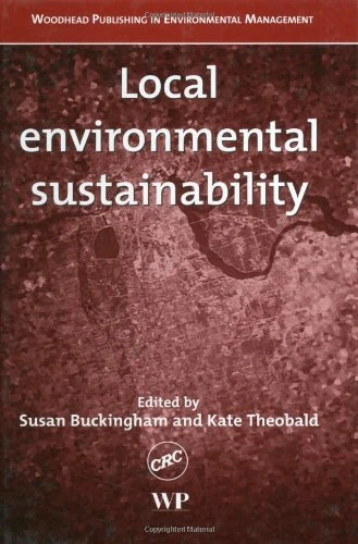 Local Environmental Sustainability (Woodhead Publishing in Environmental Management)