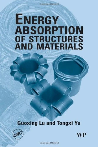 Energy Absorption of Structures and Materials (Woodhead Publishing Series in Metals and Surface Engineering)
