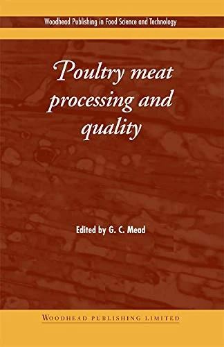 Poultry Meat Processing and Quality (Woodhead Publishing Series in Food Science, Technology and Nutrition)
