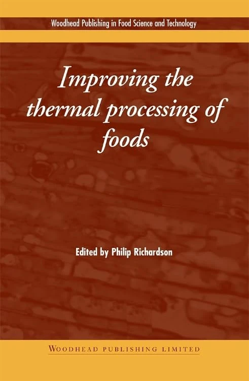 Improving the Thermal Processing of Foods (Woodhead Publishing Series in Food Science, Technology and Nutrition) - Image 1